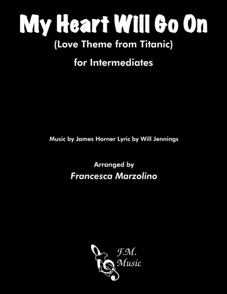 My Heart Will Go On Love Theme From Titanic Intermediate Piano Sheet Music