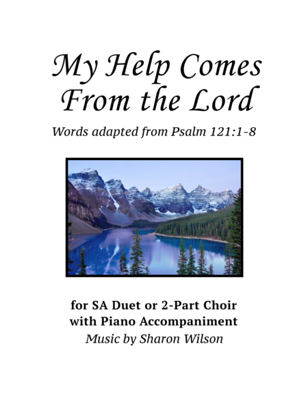 Free Sheet Music My Help Comes From The Lord For Sa Duet With Piano Accompaniment