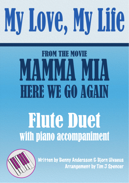 My Love My Life From The Movie Mamma Mia Here We Go Again Flute Duet Sheet Music