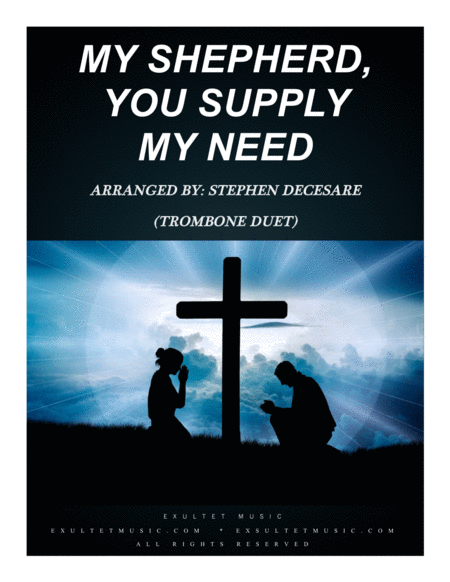 Free Sheet Music My Shepherd You Supply My Need Trombone Duet