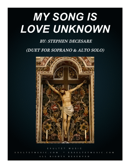 My Song Is Love Unknown Duet For Soprano And Alto Solo Sheet Music