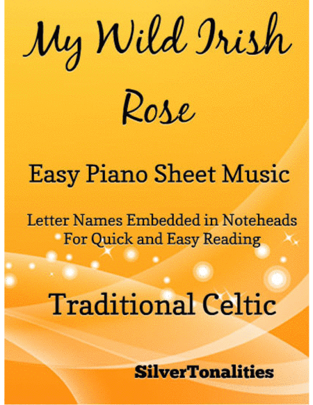 My Wild Irish Rose Easy Piano Sheet Music Sheet Music