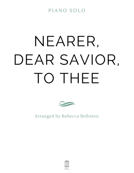 Free Sheet Music Nearer Dear Savior To Thee Piano Solo