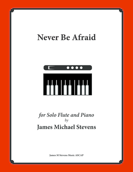 Never Be Afraid Solo Flute Piano Sheet Music