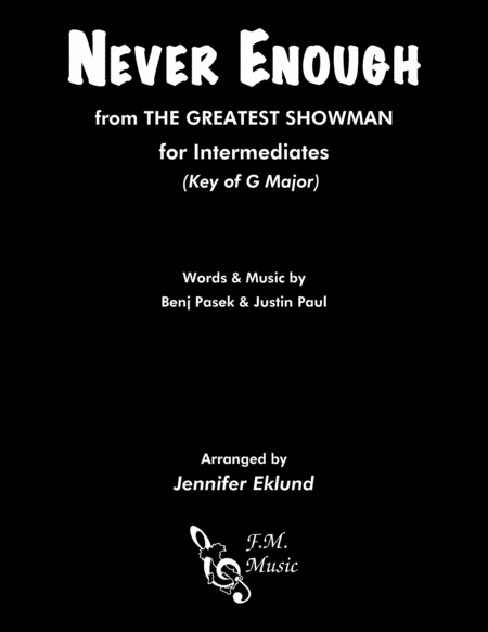 Never Enough From The Greatest Showman Intermediate Piano Sheet Music