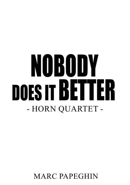 Free Sheet Music Nobody Does It Better French Horn Quartet