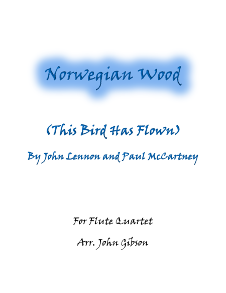 Norwegian Wood The Beatles Set For Flute Quartet Sheet Music