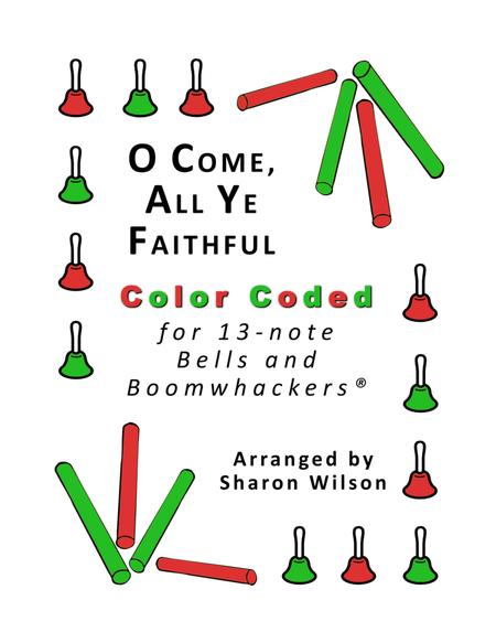 Free Sheet Music O Come All Ye Faithful For 13 Note Bells And Boomwhackers With Color Coded Notes