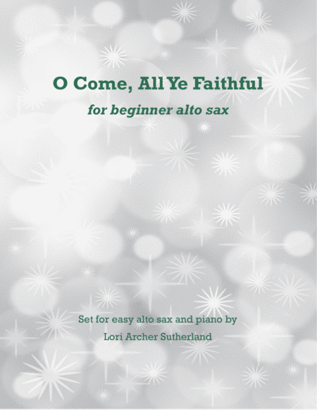 O Come All Ye Faithful For Beginner Alto Sax Piano Sheet Music