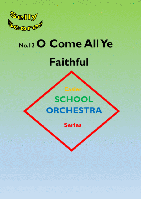 Free Sheet Music O Come All Ye Faithful For School Orchestra