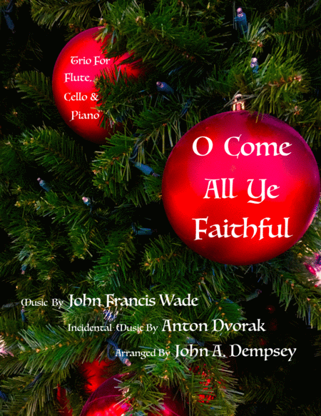 Free Sheet Music O Come All Ye Faithful Trio For Flute Cello And Piano