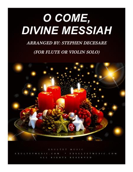 O Come Divine Messiah For Flute Or Violin Solo And Piano Sheet Music