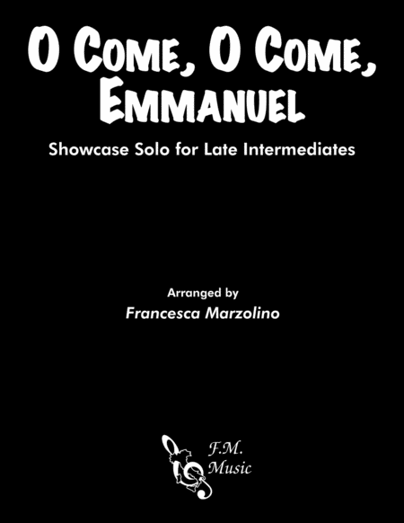 Free Sheet Music O Come O Come Emmanuel Showcase Piano Solo