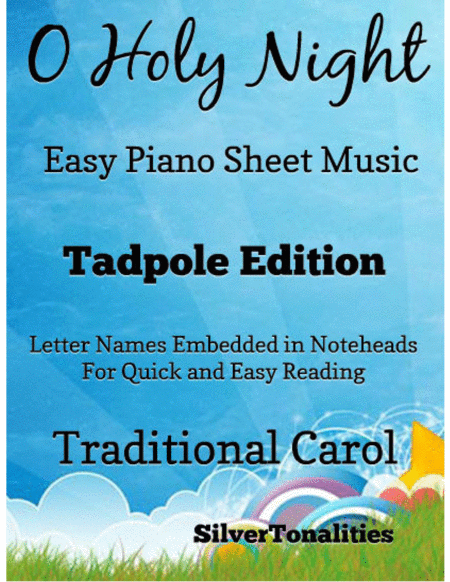 O Holy Night Cantique De Noel Easy Piano Sheet Music Tadpole Edition Sheet Music