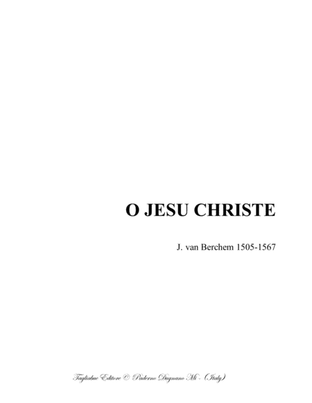 Free Sheet Music O Jesu Christe Berchem For Satb Choir