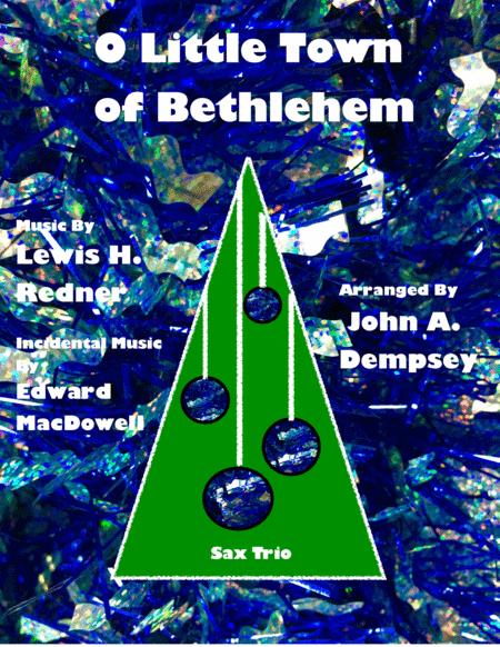 O Little Town Of Bethlehem To A Wild Rose Sax Trio Sat Sheet Music