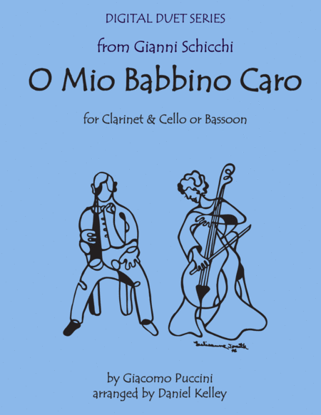 O Mio Babbino Caro From Gianni Schicchi For Clarinet Cello Or Clarinet Bassoon Sheet Music