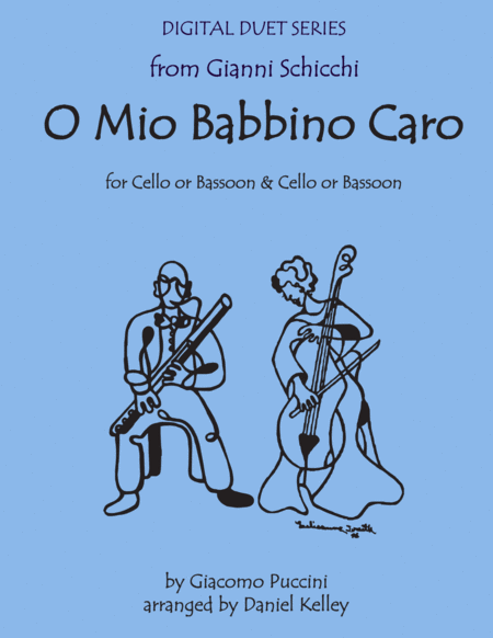 Free Sheet Music O Mio Babbino Caro From Gianni Schicchi For Two Cello Or Two Bassoons Or Cello Bassoon