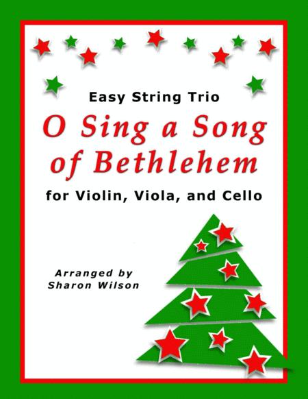 Free Sheet Music O Sing A Song Of Bethlehem For String Trio Violin Viola And Cello