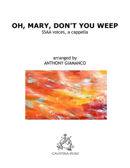 Free Sheet Music Oh Mary Dont You Weep Ssaa Chorus A Cappella