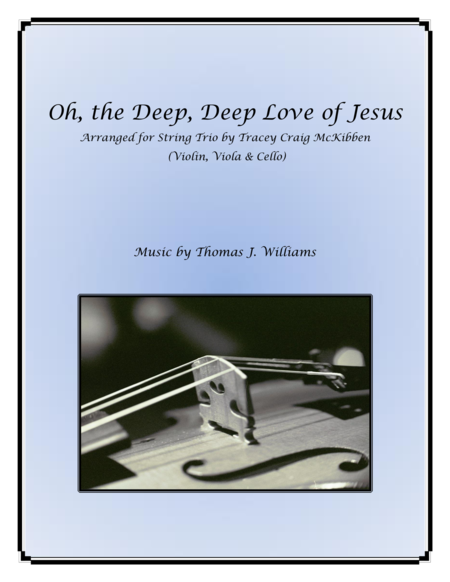 Oh The Deep Deep Love Of Jesus For String Trio Sheet Music
