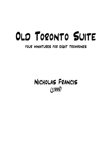 Free Sheet Music Old Toronto Suite For Trombone Octet