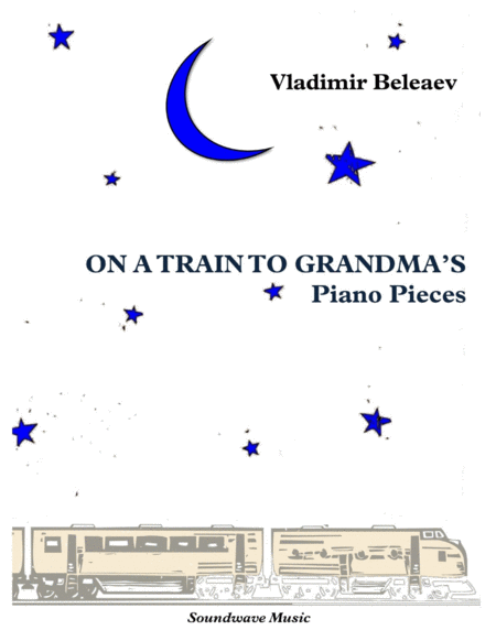 On A Train To Grandmas Piano Pieces Sheet Music