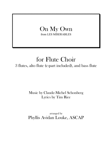 Free Sheet Music On My Own For Flute Choir From Les Miserables