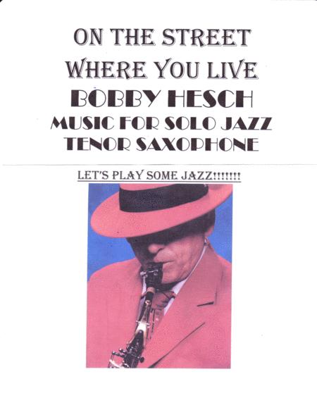 On The Street Where You Live For Solo Jazz Tenor Saxophone Sheet Music