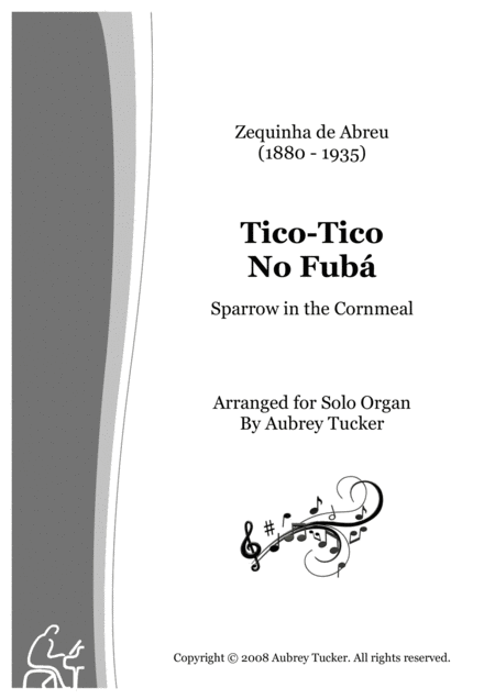 Organ Tico Tico No Fuba Sparrow In The Cornmeal Zequinha De Abreu Sheet Music