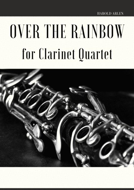 Free Sheet Music Over The Rainbow For Clarinet Quartet