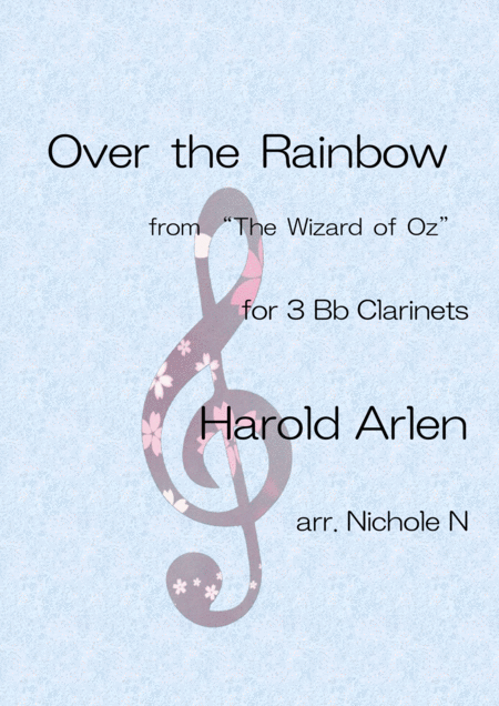 Free Sheet Music Over The Rainbow From The Wizard Of Oz For 3 Bb Clarinets