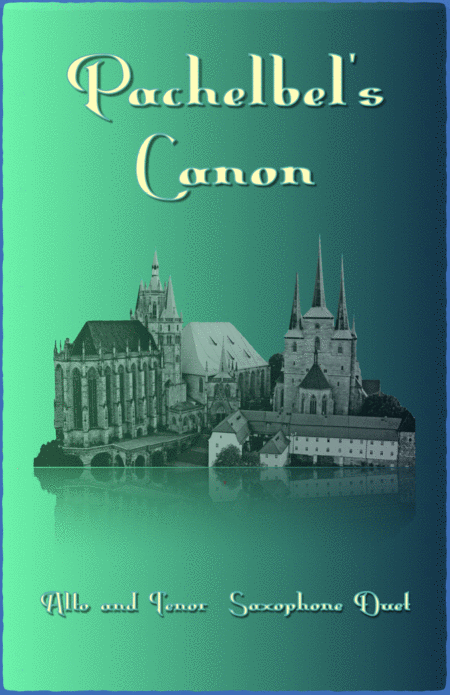 Pachelbels Canon Duet For Alto And Tenor Saxophone With Optional Bass Part Sheet Music