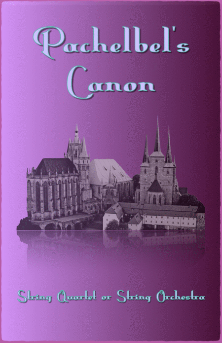 Free Sheet Music Pachelbels Canon In D For String Quartet Or String Orchestra