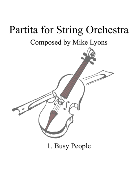 Free Sheet Music Partita For Strings Movement 1 Busy People