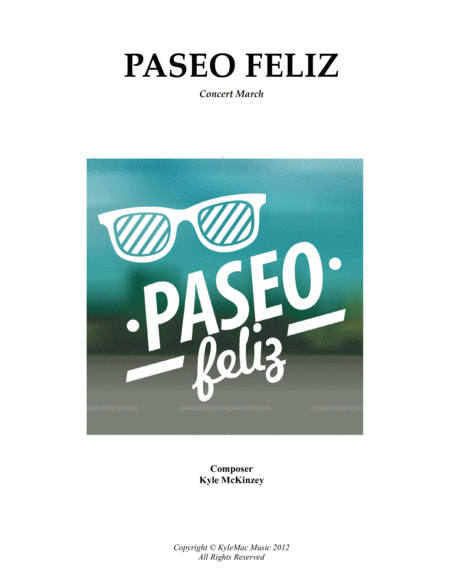 Paseo Feliz Concert March Sheet Music