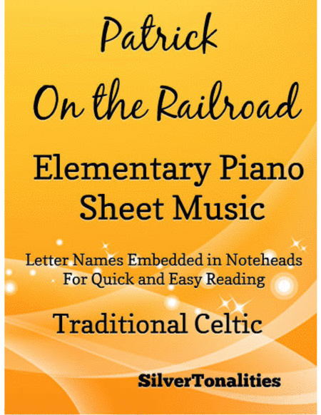 Patrick On The Railroad Elementary Piano Sheet Music Sheet Music