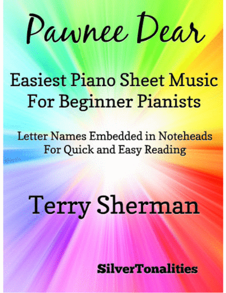 Pawnee Dear Easiest Piano Sheet Music For Beginner Pianists Sheet Music