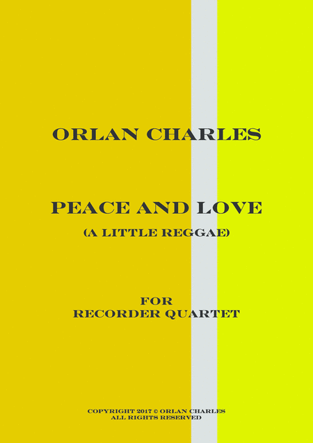 Peace And Love A Little Reggae For Recorder Quartet Sheet Music