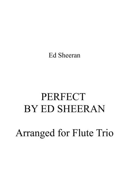 Free Sheet Music Perfect By Ed Sheeran For Easy Flute Trio