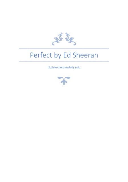 Perfect By Ed Sheeran Ukulele Chord Melody Solo Sheet Music