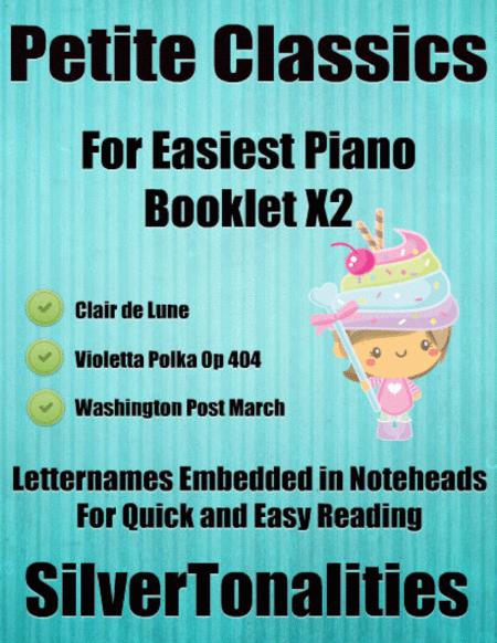 Petite Classics For Easiest Piano Booklet X3 Sheet Music