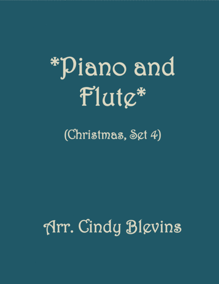Free Sheet Music Piano And Flute For Christmas Set 4 Five Arrangements For Piano And Flute