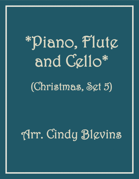 Piano Flute And Cello For Christmas Set Five Sheet Music