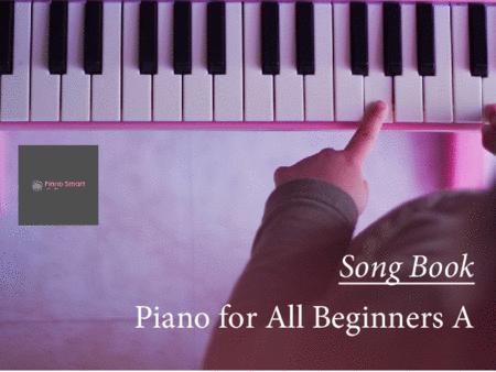 Piano For All Beginners Song Book A Sheet Music