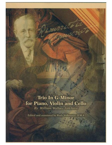 Free Sheet Music Piano Trio In G Minor By William Wallace Gilchrist Edited And Annotated By Rudy Volkmann