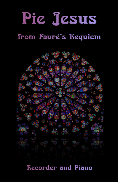 Pie Jesus From Faurs Requiem For Soprano Or Descant Recorder And Piano Sheet Music