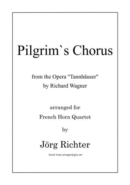 Pilgrims Chorus Pilgerchor From The Opera Tannhuser For French Horn Quartet Sheet Music