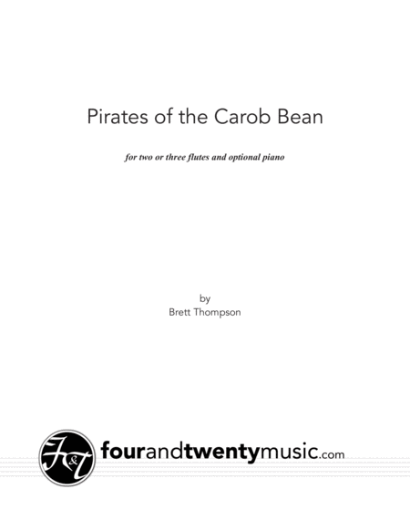 Pirates Of The Carob Bean For Two Or Three Flutes And Optional Piano Sheet Music