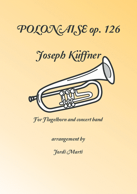 Polonaise Op 126 For Flugelhorn And Concert Band Sheet Music